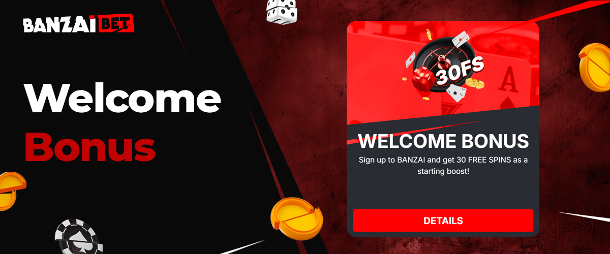 Welcome bonus for new users of Banzai Bet online casino
