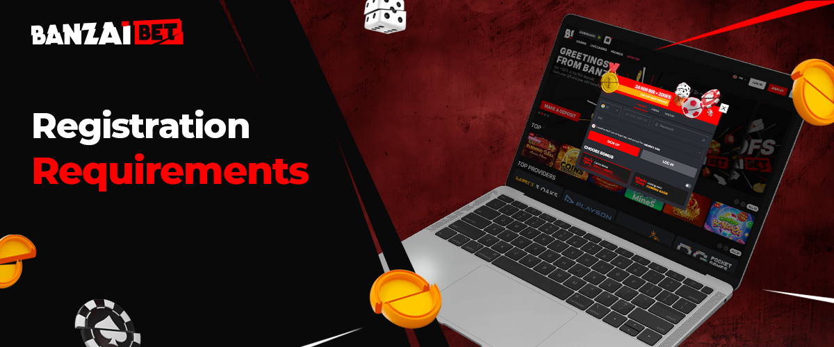 Requirements for registration at Banzai Bet online casino India
