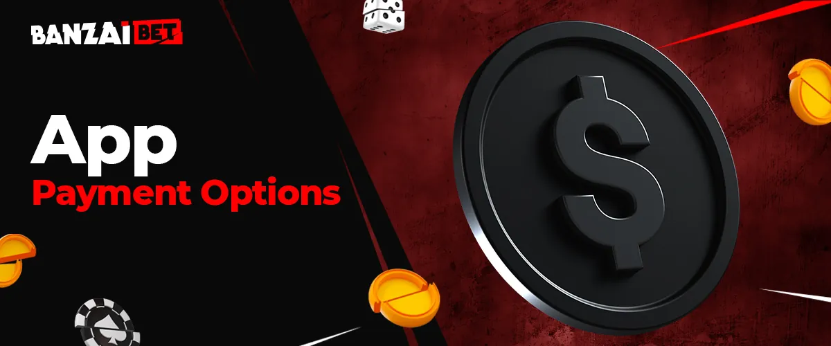 Payment methods available in Banzai Bet mobile app for Indian users