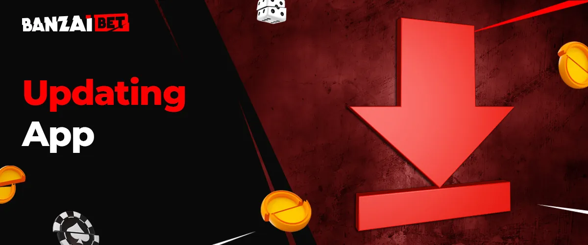 Instructions for updating Banzai Bet mobile application to the latest version